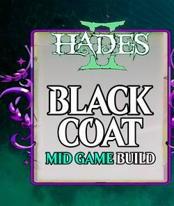 Hades-2-black-coat-mid-game